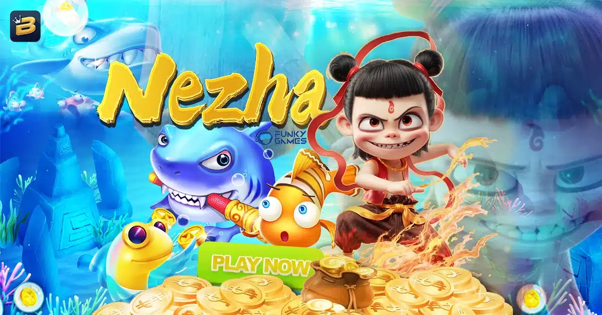 Nezha ငါးပစ်ဂိမ်း